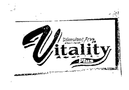 VITALITY PLUS STIMULANT FREE trademark