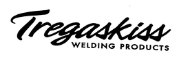 TREGASKISS WELDING PRODUCTS trademark