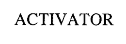 ACTIVATOR trademark