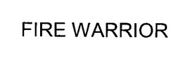 FIRE WARRIOR trademark
