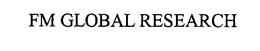 FM GLOBAL RESEARCH trademark