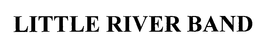 LITTLE RIVER BAND trademark