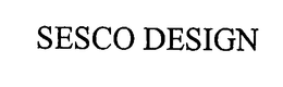 SESCO DESIGN trademark