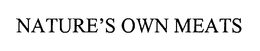 NATURE'S OWN MEATS trademark