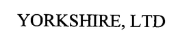 YORKSHIRE, LTD trademark