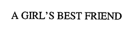 A GIRL'S BEST FRIEND trademark