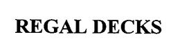 REGAL DECKS trademark