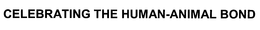 CELEBRATING THE HUMAN-ANIMAL BOND trademark