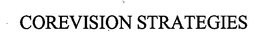 COREVISION STRATEGIES trademark