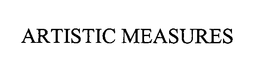 ARTISTIC MEASURES trademark