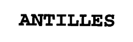 ANTILLES trademark