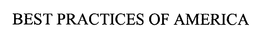 BEST PRACTICES OF AMERICA trademark