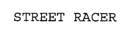 STREET RACER trademark