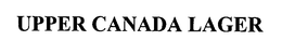 UPPER CANADA LAGER trademark