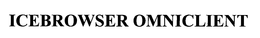 ICEBROWSER OMNICLIENT trademark