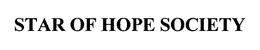 STAR OF HOPE SOCIETY trademark