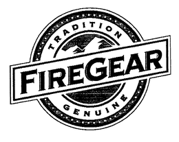 FIREGEAR TRADITION GENUINE trademark