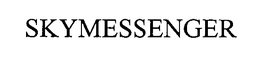 SKYMESSENGER trademark