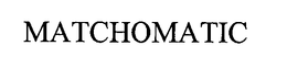 MATCHOMATIC trademark