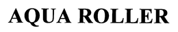 AQUA ROLLER trademark
