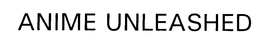 ANIME UNLEASHED trademark