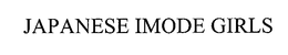 JAPANESE IMODE GIRLS trademark