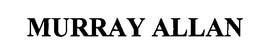 MURRAY ALLAN trademark