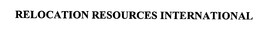 RELOCATION RESOURCES INTERNATIONAL trademark