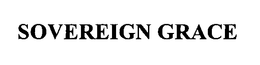 SOVEREIGN GRACE trademark