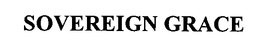 SOVEREIGN GRACE trademark