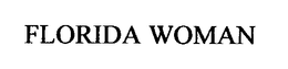 FLORIDA WOMAN trademark