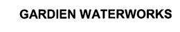 GARDIEN WATERWORKS trademark
