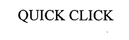 QUICK CLICK trademark