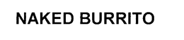 NAKED BURRITO trademark