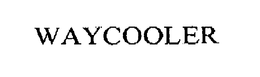 WAY COOLER trademark