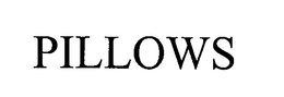 PILLOWS trademark