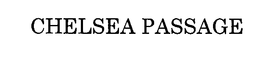 CHELSEA PASSAGE trademark