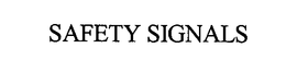 SAFETY SIGNALS trademark