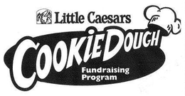 LITTLE CAESARS COOKIE DOUGH FUNDRAISING PROGRAM trademark