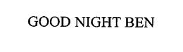 GOOD NIGHT BEN trademark