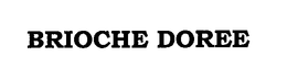 BRIOCHE DOREE trademark