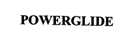 POWERGLIDE trademark