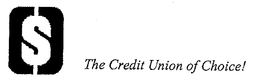 $ THE CREDIT UNION OF CHOICE! trademark