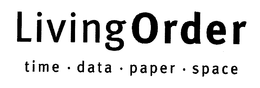 LIVINGORDER TIME DATA PAPER SPACE trademark