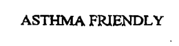 ASTHMA FRIENDLY trademark