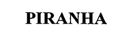PIRANHA trademark