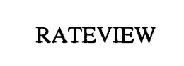 RATEVIEW trademark