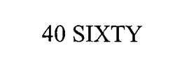 40 SIXTY trademark