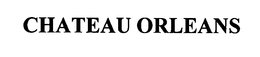 CHATEAU ORLEANS trademark
