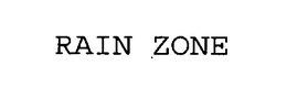 RAIN ZONE trademark